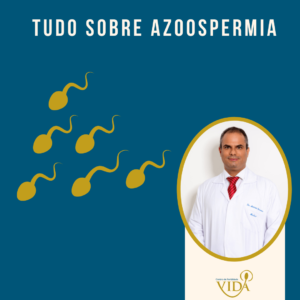 Tudo sobre a Azoospermia