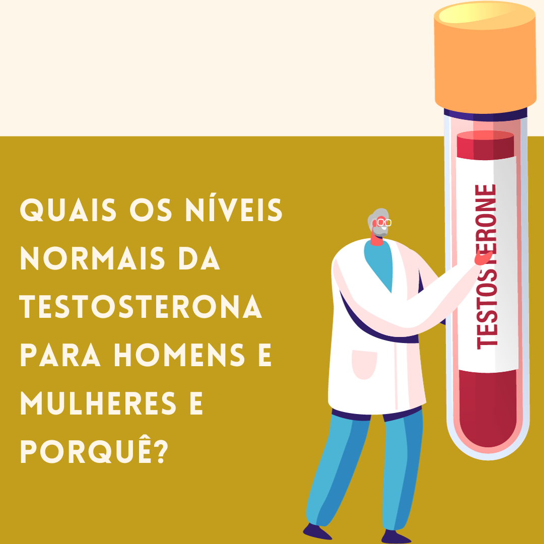 Vida • Quais Os Níveis Normais Da Testosterona Em Homens E Mulheres E