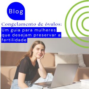 guia sobre congelamento de óvulos